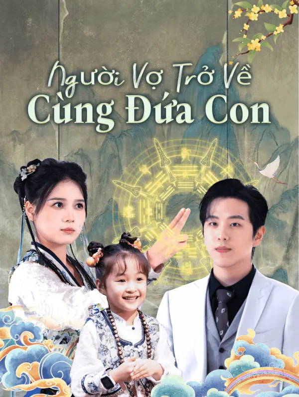 Người Vợ Trở Về Cùng Đứa Con